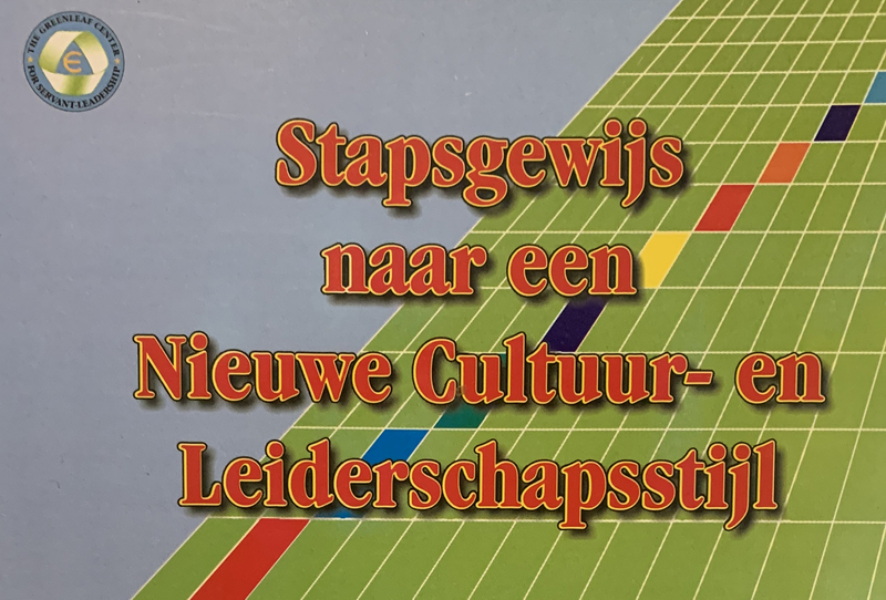 Stapsgewijs naar een nieuwe cultuur en leiderschapsstijl